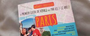 Mômes Trotteurs, guide de voyage sur Paris pour les enfants