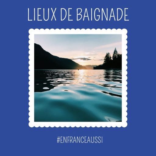 #Enfranceaussi : lieux de baignade