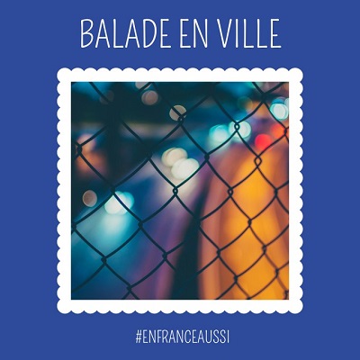 EnFranceAussi : balade en ville